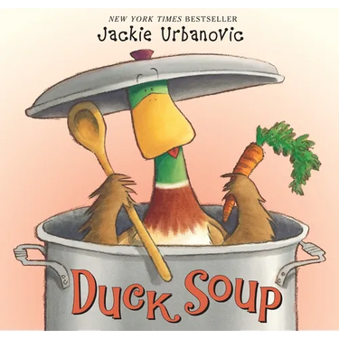 Duck Soup: An Easter and Springtime Book for Kids