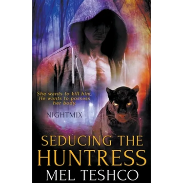 Seducing the Huntress