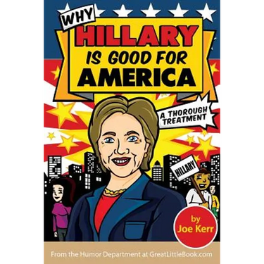 Why Hillary Is Good for America