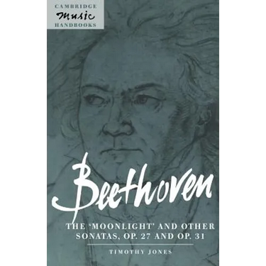 Beethoven: The 'Moonlight' and Other Sonatas, Op. 27 and Op. 31