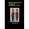 William Shakespeare's Coriolanus: A Retelling in Prose