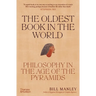 The Oldest Book in the World: Philosophy in the Age of the Pyramids