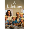 A Lifetime: Stories That Touch Your Heart