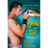Fishing on the Edge: He's Not Your Father's Fisherman