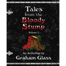 Tales from the Bloody Stump - Volume 1