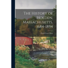 The History of Holden, Massachusetts. 1684-1894