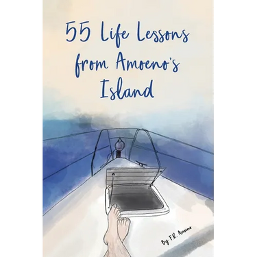 55 Life Lessons from Amoeno's Island