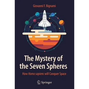 The Mystery of the Seven Spheres: How Homo Sapiens Will Conquer Space