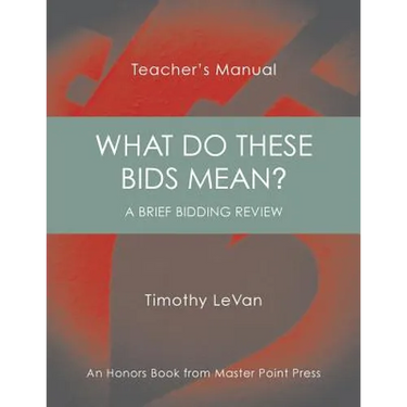 What Do These Bids Mean?: Teacher's Manual