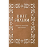 BRIT SHALOM by RABBI OURY CHERKI with Hebrew Text: Practical Application for NOAHIDES with Original Hebrew Text