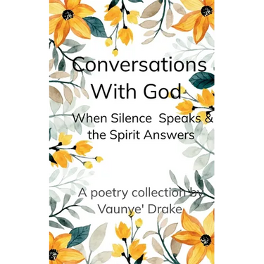 Conversations With God Where Silence Speaks and the Spirit Answers