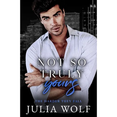 Not So Truly Yours: A Fake Dating Romance