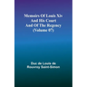 Memoirs of Louis XIV and His Court and of the Regency (Volume 07)