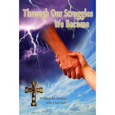 Through Our Struggles We Become