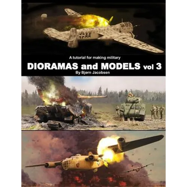 A tutorial for making military DIORAMAS and MODELS vol 3