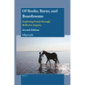 Of Books, Barns, and Boardrooms: Exploring PRAXIS Through Reflexive Inquiry (Second Edition)