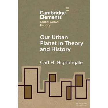 Our Urban Planet in Theory and History