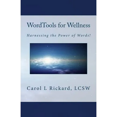 WordTools for Wellness: Harnessing the Power of Words!