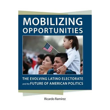 Mobilizing Opportunities: The Evolving Latino Electorate and the Future of American Politics