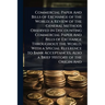 Commercial Paper And Bills of Exchange of the World; a Review of the General Methods Observed in Discounting Commercial Paper And Bills of Exchange Th