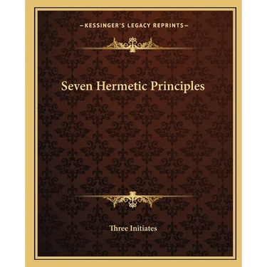 Seven Hermetic Principles