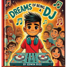 Dreams of Being a DJ