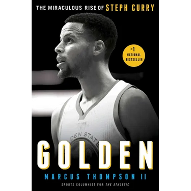 Golden: The Miraculous Rise of Steph Curry
