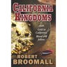 California Kingdoms: A Story of the Gold Rush