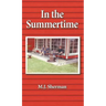 In the Summertime: Childhood at the little red cottage on Lake Winnebago in Wisconsin