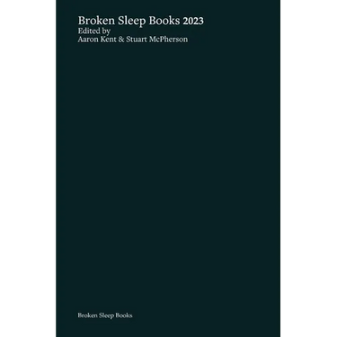 Broken Sleep Books 2023 Anthology