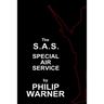 Phillip Warner - S.A.S. - The Special Air Service: A History Of Britains Elite Forces