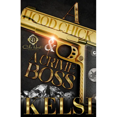 A Hood Chick & A Crime Boss: An African American Romance