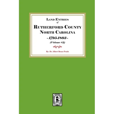 Rutherford County, North Carolina Land Entries, 1795-1803. (Volume #2)
