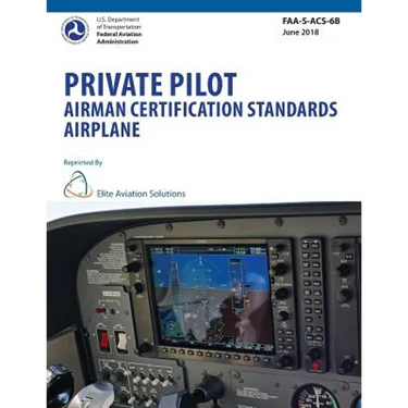 Private Pilot Airman Certification Standards Airplane FAA-S-ACS-6B