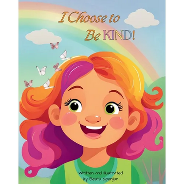 I Choose to Be KIND!