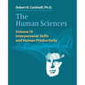 The Human Sciences Volume IV: Interpersonal Skills and Human Productivity