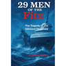 29 Men of the Fitz.: The Tragedy of the Edmund Fitzgerald