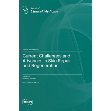 Current Challenges and Advances in Skin Repair and Regeneration