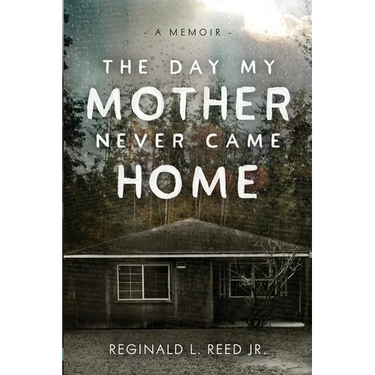 The Day My Mother Never Came Home