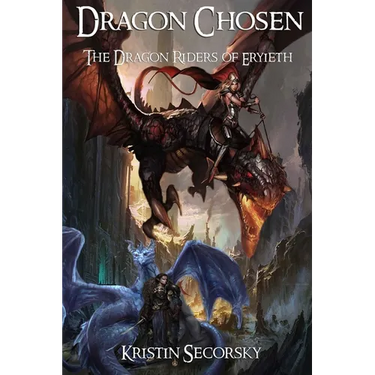 Dragon Chosen: The Dragon Riders of Eryieth