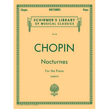 Nocturnes for the Piano (Schirmer's Library of Musical Classics, Vol. 30) - Chopin Piano Book with 21 Music Pieces - Easy to Read and Understand Piano