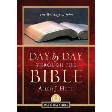 Day by Day Through the Bible: The Writings of John