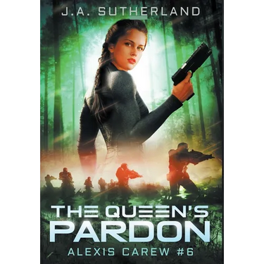 The Queen's Pardon: Alexis Carew #6