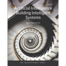 Artificial Intelligence Building Intelligent Systems: Step by Step Tutorials