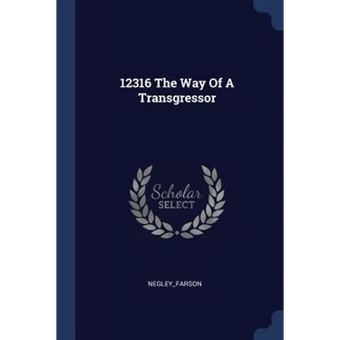 12316 The Way Of A Transgressor