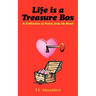 Life is a Treasure Box