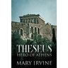 Theseus: Hero Of Athens