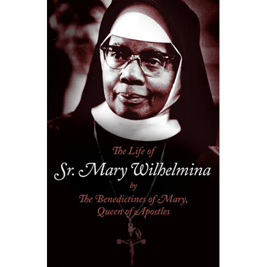 The Life of Sr. Mary Wilhelmina