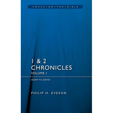 1 & 2 Chronicles Vol 1: Adam to David