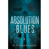 Absolution Blues